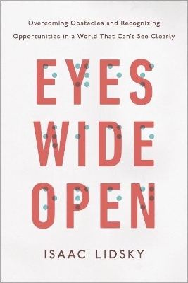 Eyes Wide Open - Isaac Lidsky
