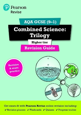 Pearson REVISE AQA GCSE Combined Science (Higher) Trilogy Revision Guide incl. online revision and quizzes - for 2026, 2027 exams