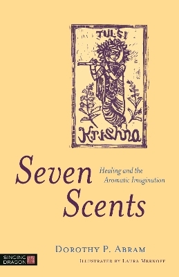 Seven Scents - Dorothy P. Abram