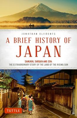 A Brief History of Japan - Jonathan Clements