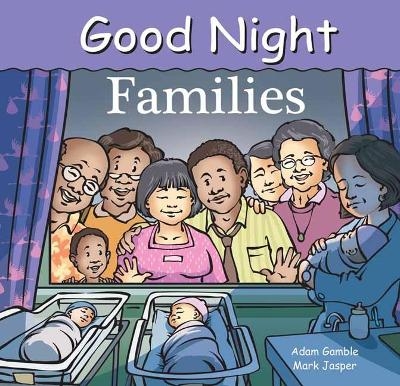 Good Night Families - Adam Gamble