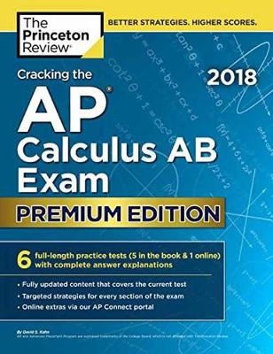 Cracking the AP Calculus AB Exam 2018 -  Princeton Review