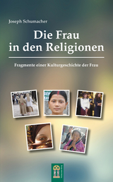 Die Frau in den Religionen - Joseph Schumacher