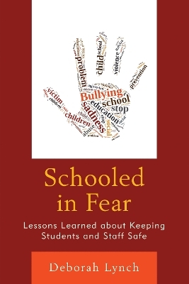 Schooled in Fear - Deborah Lynch
