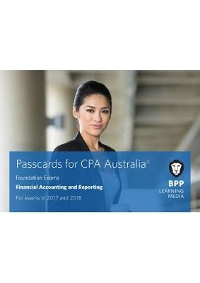 CPA Australia Financial Accounting and Reporting -  BPP Learning Media