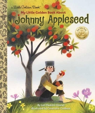 Johnny Appleseed: A Little Golden Book Biography