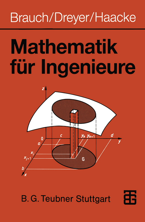 Mathematik für Ingenieure - Wolfgang Brauch, Hans-Joachim Dreyer, Wolfhart Haacke