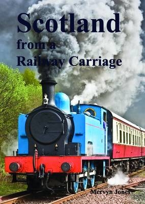 Scotland from a Railway Carriage - John Mervyn Jones