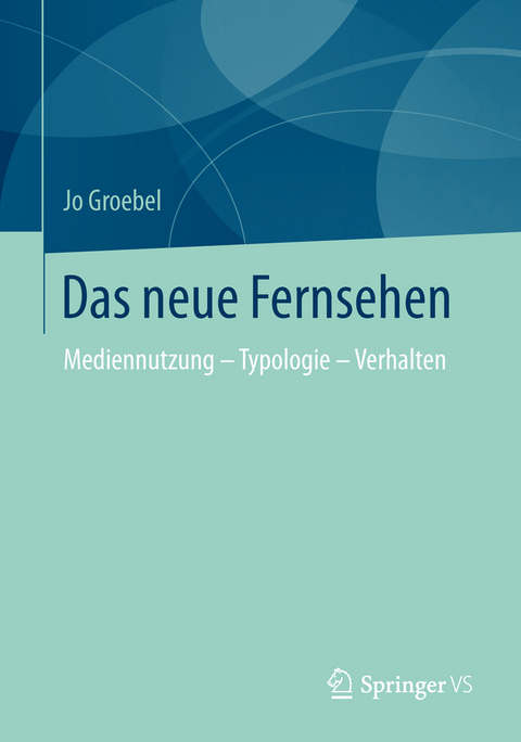 Das neue Fernsehen - Jo Groebel