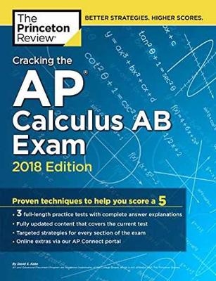 Cracking the AP Calculus AB Exam, 2018 Edition -  Princeton Review