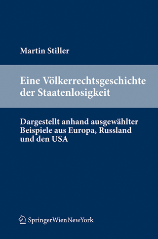 Eine Völkerrechtsgeschichte der Staatenlosigkeit