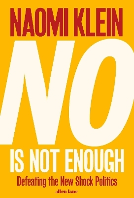 No Is Not Enough - Naomi Klein