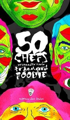 50 Chefs You Need to Know to Be a Good Foodie