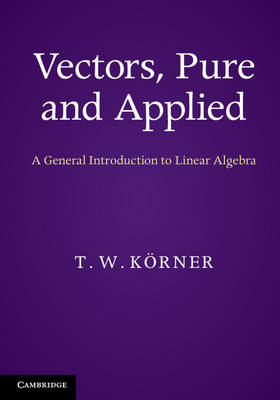 Vectors, Pure and Applied