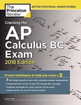 Cracking the AP Calculus BC Exam, 2018 Edition -  Princeton Review