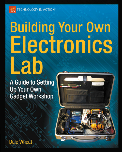 Building Your Own Electronics Lab - Dale Wheat