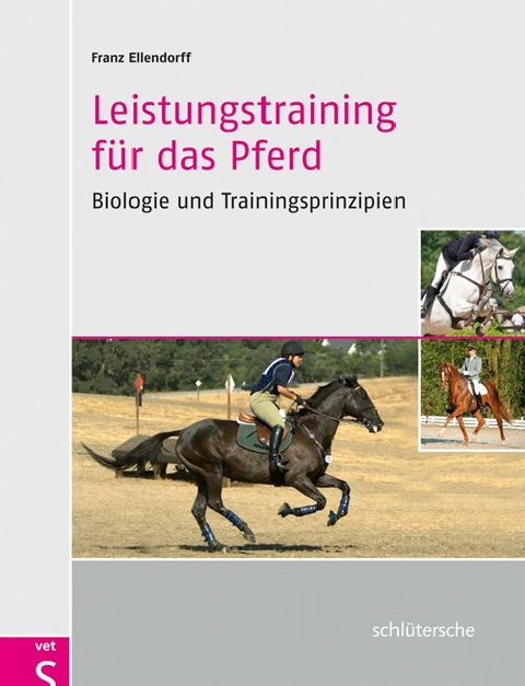 Leistungstraining f&uuml;r das Pferd - Franz Ellendorff