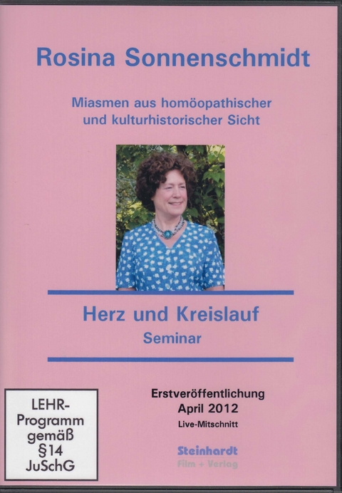Miasmen aus hom&ouml;opathischer und kulturhistorischer Sicht - Miasmatische Hom&ouml;opathie - Seminar Herz und Kreislauf - Rosina Sonnenschmidt