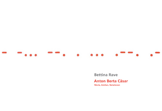 Bettina Rave – Anton Berta Cäsar