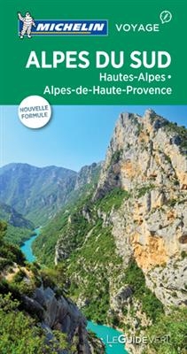 Alpes du Sud : Hautes-Alpes, Alpes-Maritimes, Alpes de Haute-Provence -  Manufacture fran&ccedil;aise des pneumatiques Michelin