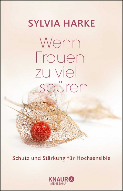 Wenn Frauen zu viel sp&uuml;ren - Sylvia Harke