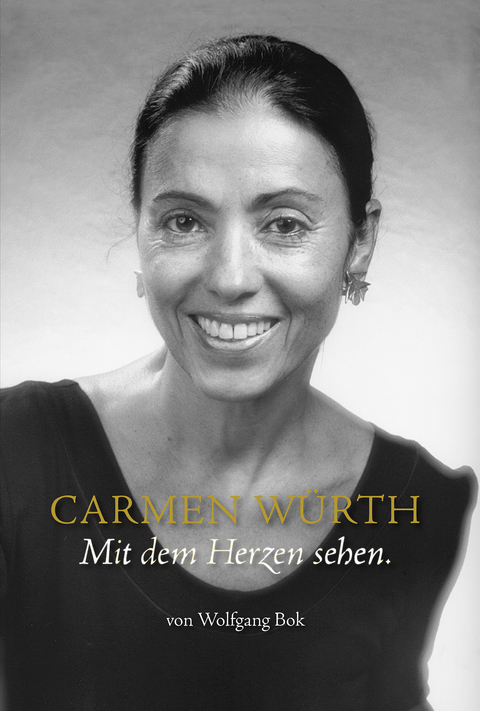 Carmen W&uuml;rth &middot; Mit dem Herzen sehen - Wolfgang Bok