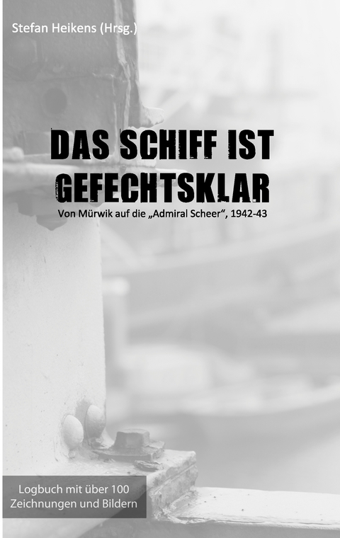 Das Schiff ist gefechtsklar - 