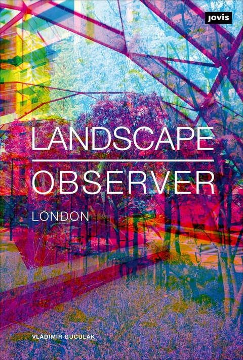 Landscape Observer: London - Vladimir Guculak