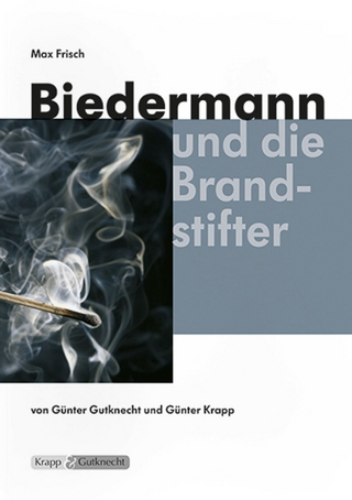 Biedermann und die Brandstifter – Max Frisch – Lehrerheft