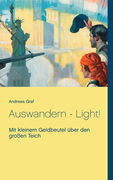 Auswandern - Light! - Andreas N. Graf
