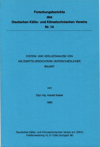 System- und Verlustanalyse von Kältemittelverdichtern unterschiedlicher Bauart