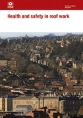 Health and safety in roof work -  Great Britain: Health and Safety Executive