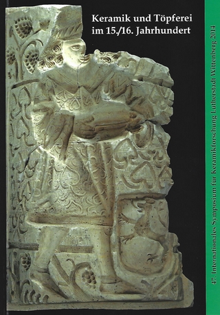 Keramik und Töpferei im 15./16. Jahrhundert