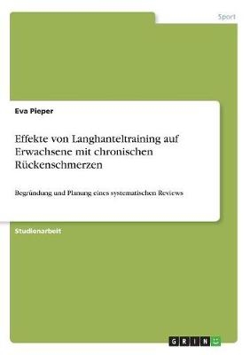 Effekte von Langhanteltraining auf Erwachsene mit chronischen RÃ¼ckenschmerzen - Eva Pieper