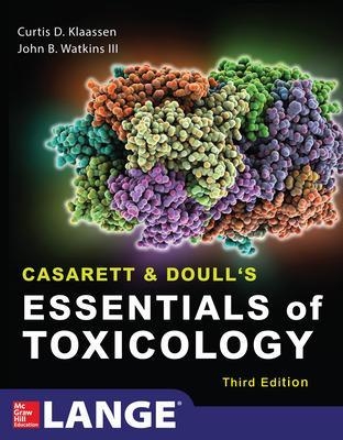 Casarett & Doull's Essentials of Toxicology, Third Edition - Curtis Klaassen, John Watkins