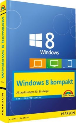 Windows 8 kompakt - Christoph Prevezanos