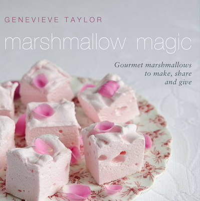 Marshmallow Magic - Genevieve Taylor