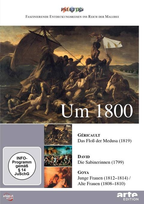 Um 1800: G&eacute;ricault - David - Goya - Alain Jaubert