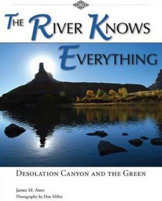 The River Knows Everything - James M Aton