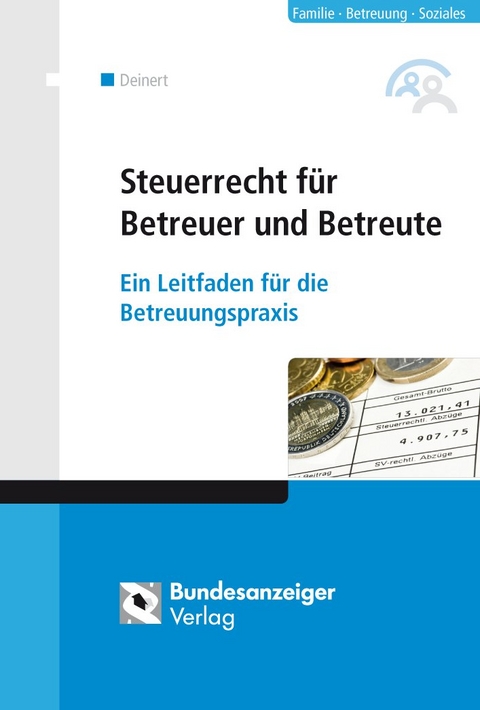 Steuerrecht f&uuml;r Betreuer und Betreute - 
