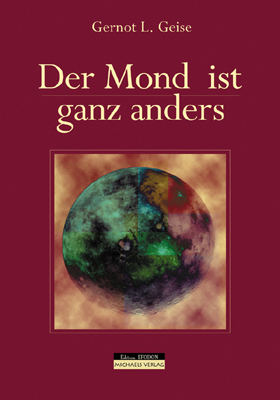 Der Mond ist ganz anders
