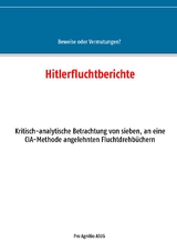 Hitlerfluchtberichte - 