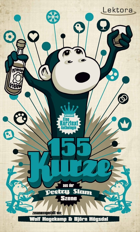 155 Kurze aus der Poetry Slam Szene - Dominik Bartels, Bas B&ouml;ttcher, Bleu Broode, Simon Chen, Florian Cieslik, Pauline F&uuml;g,  Gauner, Nora Gomringer, Theresa Hahl, Philipp Herold, Julian Heun, Toby Hoffmann, Marque R H&uuml;bscher, Dirk H&uuml;lstrunk, Peter Janicki, Renato Kaiser, Harry Kienzler, Jana Klar, Frank Kl&ouml;tgen, Karsten Lampe, Sulaiman Masomi, Moritz Neumeier, Markim Pause, Paula Peh,  Quichotte, Christian Ritter, Lars Ruppel, Patrick Salmen, X&oacute;chil A. Sch&uuml;tz,  Sebastian 23, Andy Strau&szlig;, Daniel Terek, Temye Tesfu, Paula Varjack, Nektarios Vlachopoulos, Torsten Wolff, Lino Ziegel