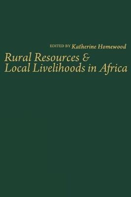 Rural Resources and Local Livelihoods in Africa - Katherine Homewood, Na Na