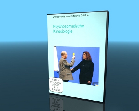 Psychosomatische Kinesiologie - Werner Weishaupt, Melanie Göldner