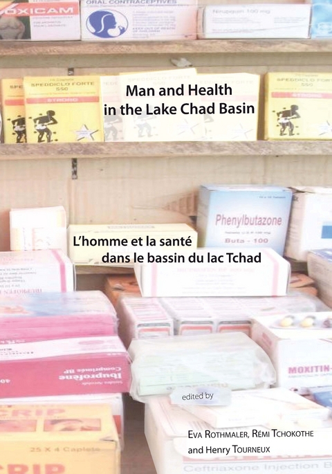 Man and Health in the Lake Chad Basin / L&rsquo;homme et la sant&eacute; dans le bassin du lac Tchad - 