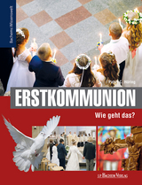 Erstkommunion - Wie geht das? - Patrik C. H&ouml;ring