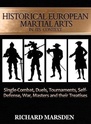 Historical European Martial Arts in its Context
