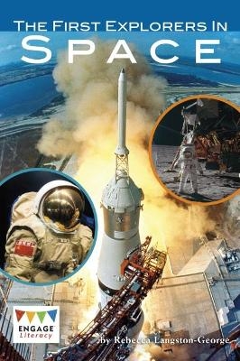 The First Explorers in Space