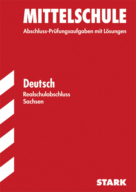 Training Abschlusspr&uuml;fung Mittelschule Sachsen / Realschulabschluss Deutsch - Claudia Israel, Carina Kendler, Marion von der Kammer, Hans G Schede, Martina Kilian
